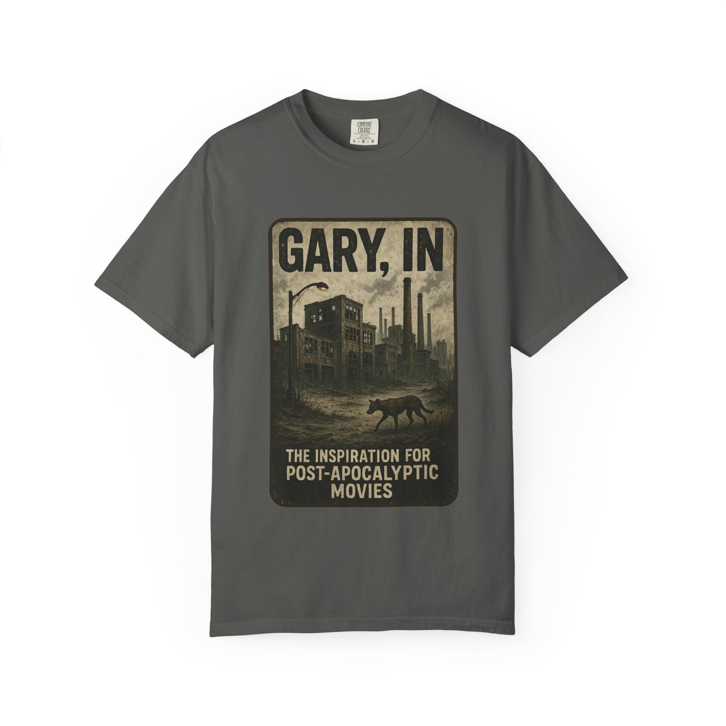 Gary, IN – “The inspiration for post-apocalyptic movies.” T-Shirt, Unisex Tee, funny Gift , Vintage Style, Casual Wear, Unique Graphic Shirt