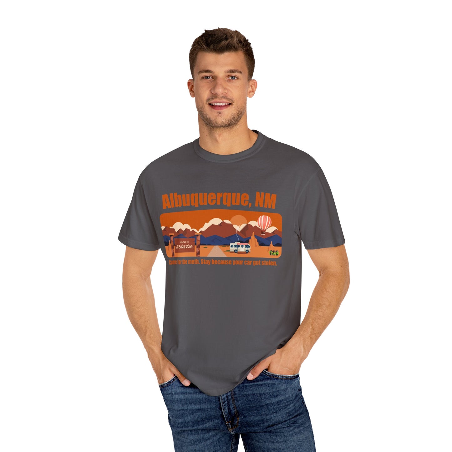 Albuquerque, NM – “Come for the meth. Stay because your car got stolen.”T-Shirt, Unisex Travel Tee, Unique Gift for Travelers, Retro Style Tee, Vacation Souvenir Shirt