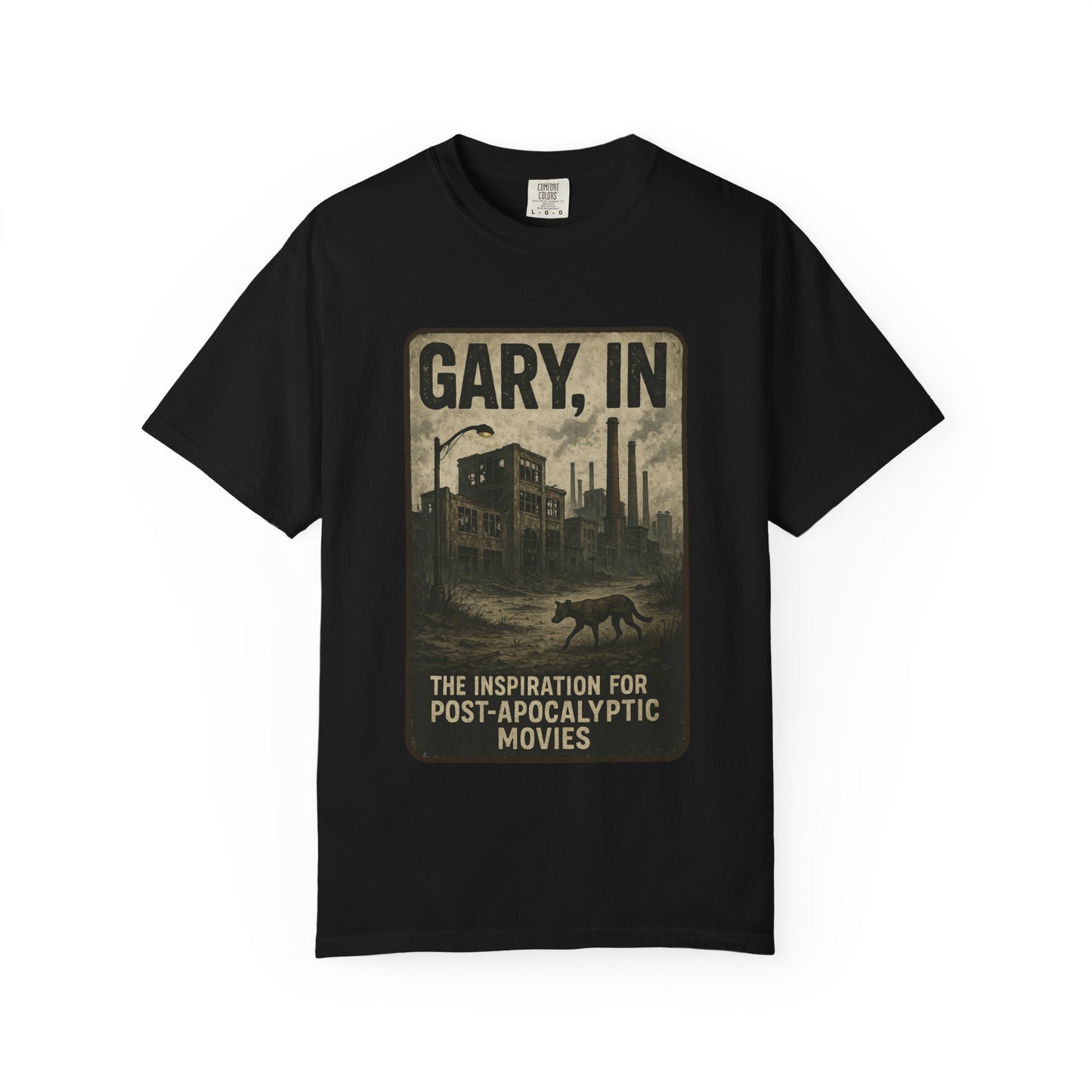 Gary, IN – “The inspiration for post-apocalyptic movies.” T-Shirt, Unisex Tee, funny Gift , Vintage Style, Casual Wear, Unique Graphic Shirt