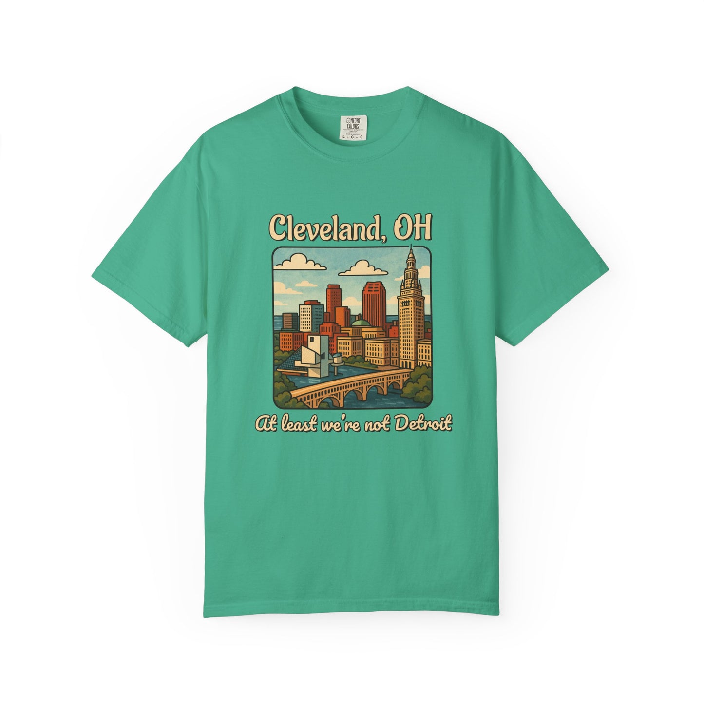 Cleveland, OH – “At least we’re not Detroit.” T-Shirt, Vintage City Tee, Unisex Garment-Dyed Top, Ohio Gift, Travel Souvenir, Urban Apparel, Nostalgic Fashion