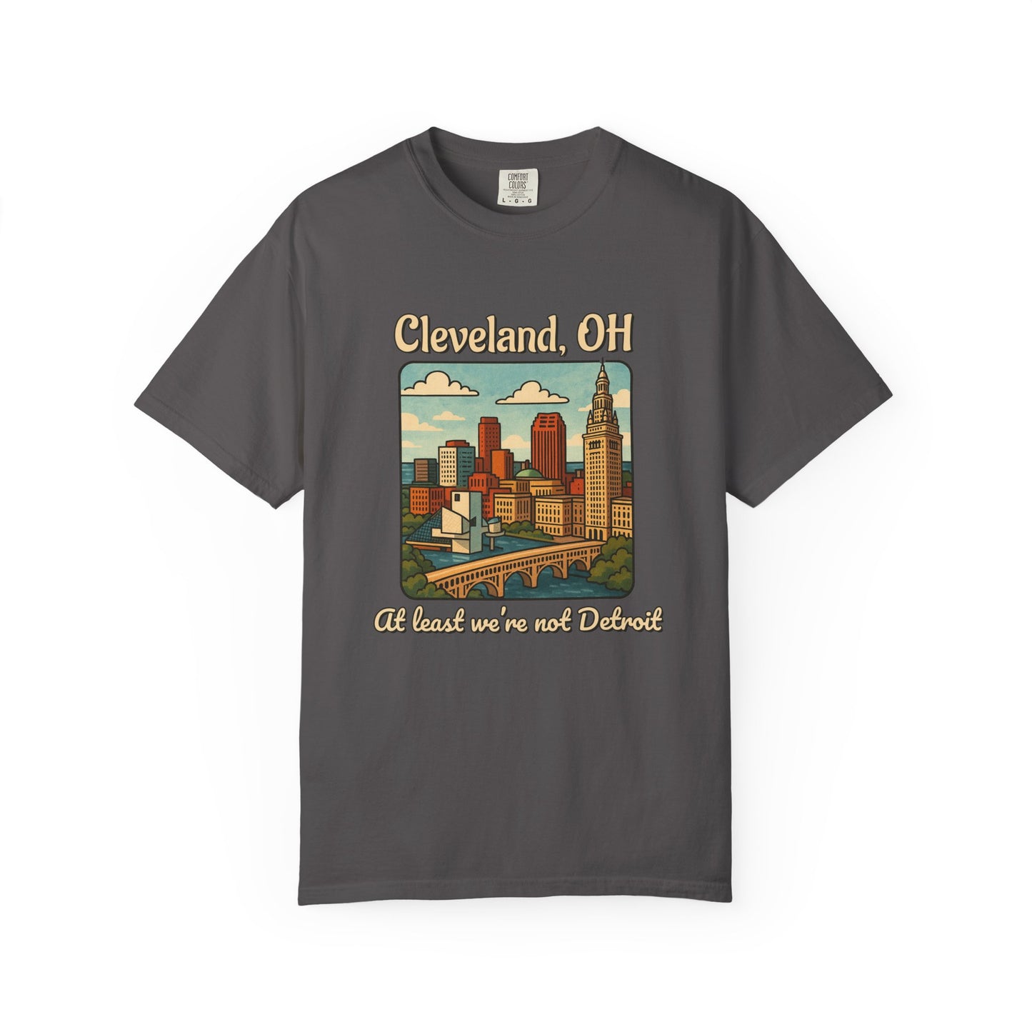 Cleveland, OH – “At least we’re not Detroit.” T-Shirt, Vintage City Tee, Unisex Garment-Dyed Top, Ohio Gift, Travel Souvenir, Urban Apparel, Nostalgic Fashion