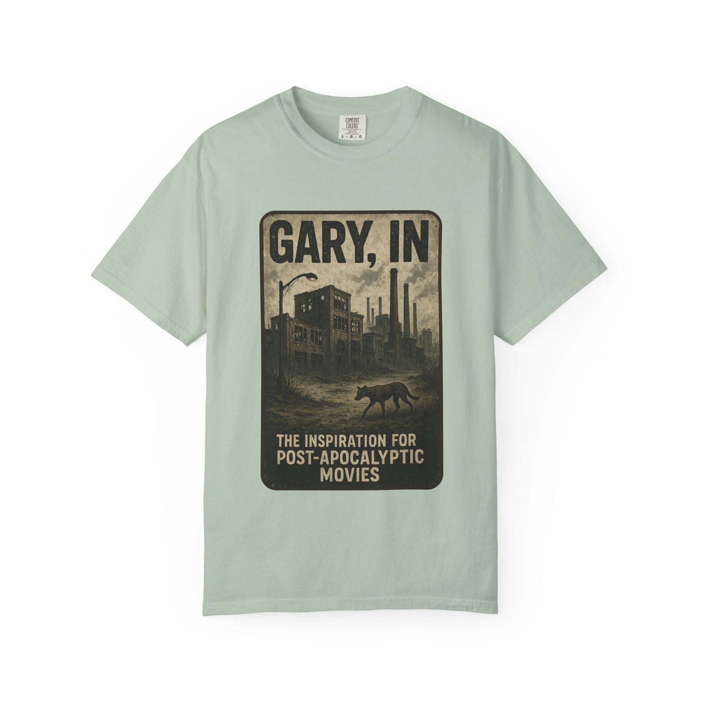 Gary, IN – “The inspiration for post-apocalyptic movies.” T-Shirt, Unisex Tee, funny Gift , Vintage Style, Casual Wear, Unique Graphic Shirt