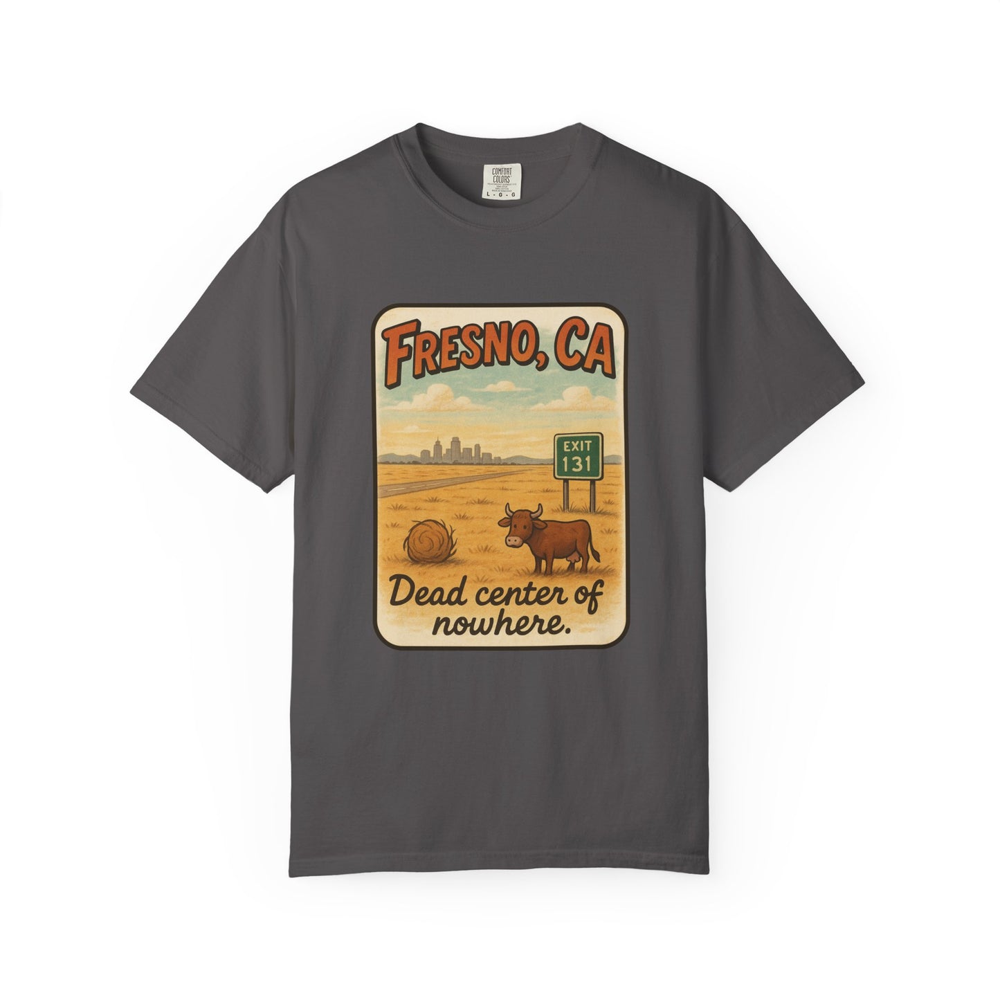 Fresno, CA – “Dead center of nowhere.” T-shirt, Dead Center of Nowhere Tee, Unisex Casual Wear, Retro Graphic Shirt, Perfect for Travelers & Gift Ideas